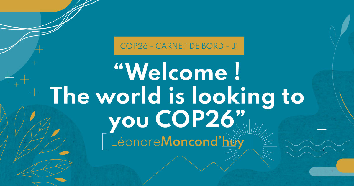 Lire la suite à propos de l’article Carnet de bord de la COP26 - Jour 1